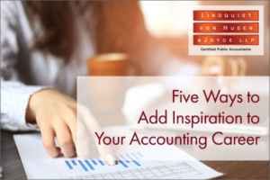 Five Ways to Add Inspiration to Your Accounting Career