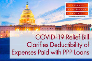 COVID-19 Relief Bill Clarifies Deductibility of Expenses Paid with PPP Loans