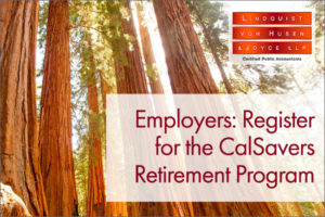 Employers: Register for the CalSavers Retirement Program