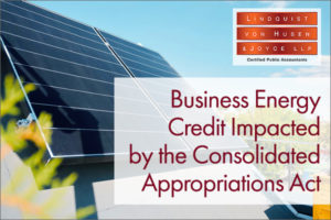 Business Energy Credit Impacted by the Consolidated Appropriations Act