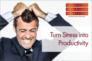 Turn Stress into Productivity
